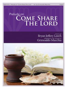 Prelude on Come Share the Lord (HL-00171352)