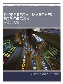Three Regal Marches for Organ, Vol. 1 (HL-00171353)