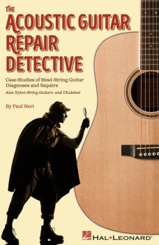 The Acoustic Guitar Repair Detective: Case Studies of Steel-String Gui (HL-00172427)