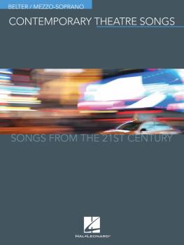 Contemporary Theatre Songs - Belter/Mezzo-Soprano: Songs from the 21st (HL-00191893)