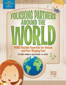 Folksong Partners Around the World: More Flexible Favorites for Unison (HL-00194815)