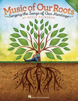 Music of Our Roots: Singing the Songs of Our Heritage (HL-00194943)
