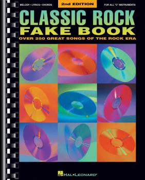 Classic Rock Fake Book - 2nd Edition: Over 250 Great Songs of the Rock (HL-00240108)