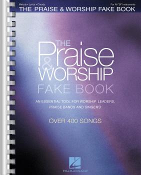 The Praise & Worship Fake Book (B Flat Edition) (HL-00240324)