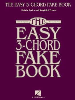 The Easy 3-Chord Fake Book: Melody, Lyrics & Simplified Chords in the  (HL-00240388)