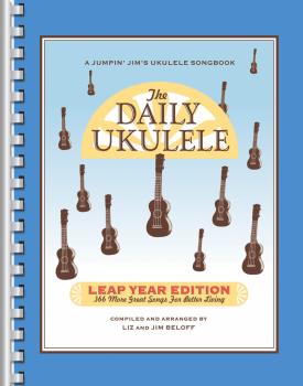 The Daily Ukulele - Leap Year Edition: 366 More Songs for Better Livin (HL-00240681)