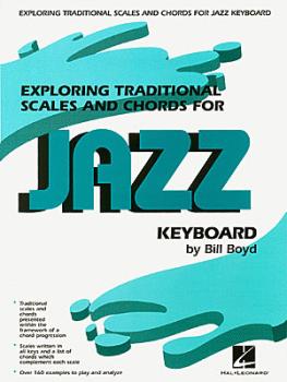 Exploring Traditional Scales and Chords for Jazz Keyboard (HL-00290065)