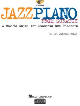 Jazz Piano from Scratch: A How-To Guide for Students and Teachers (HL-00290534)