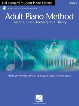 Adult Piano Method - Book 1: Lessons, Solos, Technique, & Theory (HL-00296441)