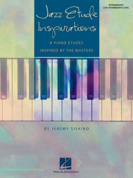 Jazz Etude Inspirations: Eight Piano Etudes Inspired by the Masters (HL-00296860)