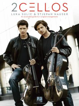 2Cellos: Luka Sulic & Stjepan Hauser - Revised Edition: An Accessible  (HL-00307357)