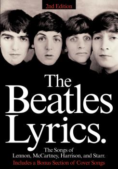 The Beatles Lyrics - 2nd Edition: The Songs of Lennon, McCartney, Harr (HL-00308137)