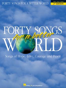 Forty Songs for a Better World - 2nd Edition (HL-00310096)
