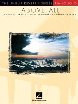 Above All: 15 Classic Praise Songs (HL-00311024)