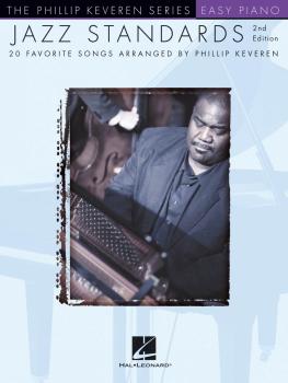 Jazz Standards - 2nd Edition: arr. Phillip Keveren The Phillip Keveren (HL-00311294)