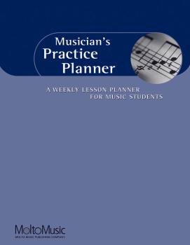Musician's Practice Planner: A Weekly Lesson Planner for Music Student (HL-00311358)