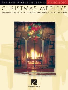 Christmas Medleys: The Phillip Keveren Series (HL-00311414)