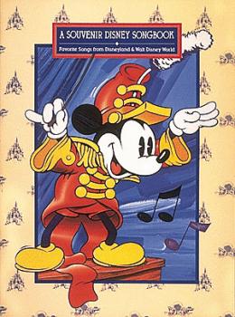 A Souvenir Disney Songbook: Favorite Songs from Disneyland & Walt Disn (HL-00311525)