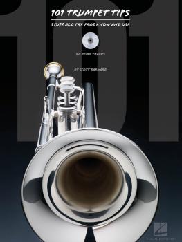101 Trumpet Tips: Stuff All the Pros Know and Use (HL-00312082)