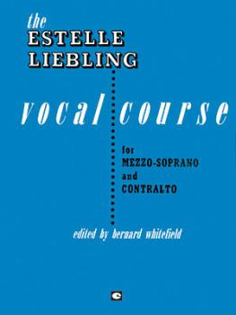 The Estelle Liebling Vocal Course: Mezzo-Soprano & Contralto (HL-00312243)