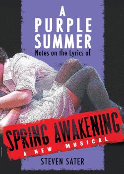 A Purple Summer: Notes on the Lyrics of Spring Awakening (HL-00314920)