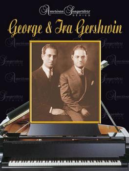 George & Ira Gershwin: American Songwriters Series (HL-00321552)