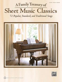 A Family Treasury of Sheet Music Classics: 72 Popular, Standard, and T (HL-00322403)