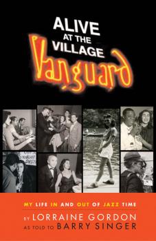 Alive at the Village Vanguard: My Life In and Out of Jazz Time (HL-00331334)