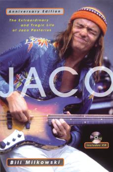 Jaco: The Extraordinary and Tragic Life of Jaco Pastorius - Anniversar (HL-00331338)