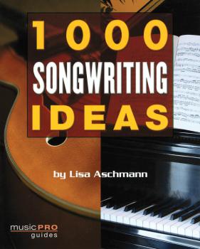 1000 Songwriting Ideas (Music Pro Guides) (HL-00331938)