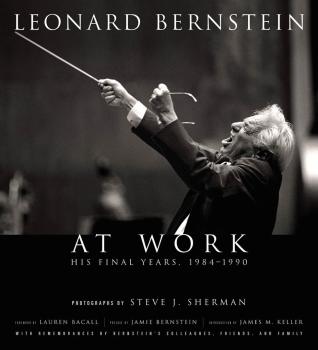Leonard Bernstein at Work: His Final Years, 1984-1990 (HL-00332791)
