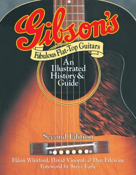 Gibson's Fabulous Flat-Top Guitars: An Illustrated History & Guide (HL-00332843)