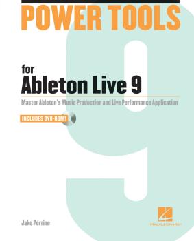 Power Tools for Ableton Live 9: Master Ableton's Music Production and  (HL-00333217)