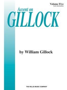 Accent on Gillock Volume 5: Early Intermediate Level (HL-00405997)