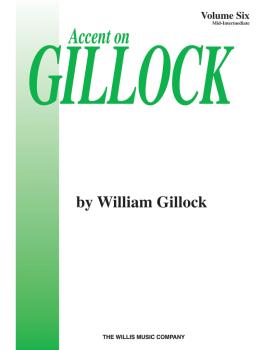 Accent on Gillock Volume 6: Mid-Intermediate Level (HL-00405999)