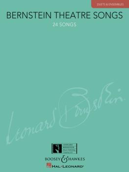 Bernstein Theatre Songs: Duets & Ensembles, 24 Songs (HL-00450116)