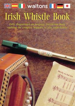 Irish Whistle Book: Fully Diagrammed Six-Language Instruction Book (HL-00634072)