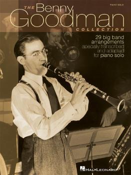 The Benny Goodman Collection (29 Big Band Arrangements Specially Trans (HL-00672492)