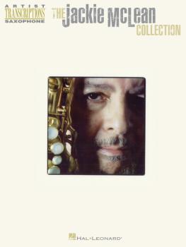 The Jackie McLean Collection: Saxophone Artist Transcriptions (HL-00672498)