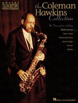 The Coleman Hawkins Collection: Artist Transcriptions - Tenor Sax (HL-00672523)