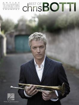 Best of Chris Botti: Trumpet Artist Transcriptions (HL-00672556)