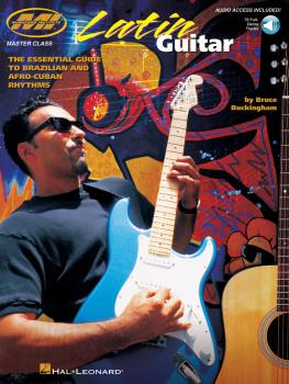Latin Guitar: The Essential Guide to Brazilian and Afro-Cuban Rhythms (HL-00695379)