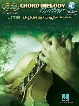Chord-Melody Guitar: A Guide to Combining Chords and Melody to Create  (HL-00695646)
