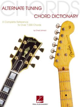 Alternate Tuning Chord Dictionary: A Complete Reference to Over 7,000  (HL-00695676)