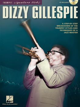 Dizzy Gillespie: A Step-by-Step Breakdown of the Trumpet Styles and Te (HL-00695853)