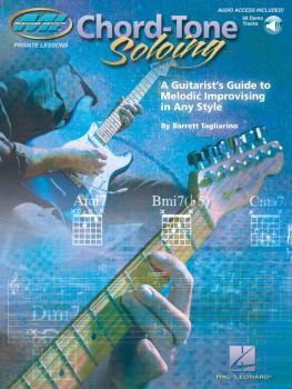 Chord Tone Soloing: A Guitarist's Guide to Melodic Improvising in Any  (HL-00695855)
