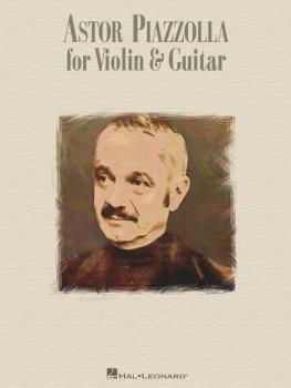 Astor Piazzolla for Violin & Guitar (HL-00695888)
