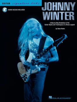 Johnny Winter: A Step-By-Step Breakdown of the Guitar Styles and Techn (HL-00695951)