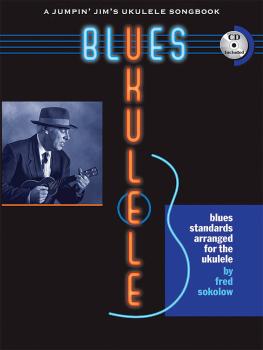 Blues Ukulele: A Jumpin' Jim's Ukulele Songbook (HL-00696064)