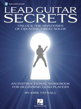 Lead Guitar Secrets: Unlock the Mysteries of Creating Great Solos (HL-00696470)